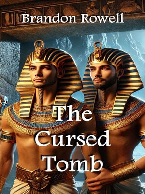 cover image of The Cursed Tomb